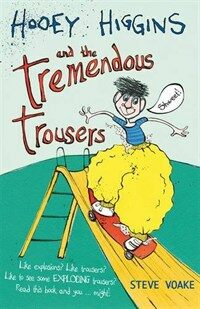 Hooey Higgins and the Tremendous Trousers (Paperback)