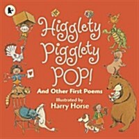 Higglety Pigglety Pop! : and Other First Poems (Paperback)