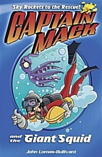 Captain Mack and the Giant Squid (Paperback)