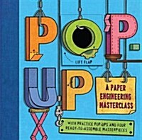 Pop-up : A Paper Engineering Master Class (Hardcover)
