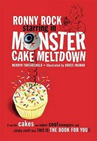 Ronny Rock Starring in Monster Cake Meltdown (Paperback)