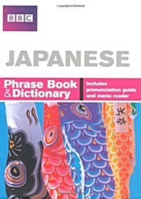BBC Japanese Phrasebook and Dictionary (Paperback)