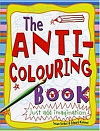 Anti-colouring Book (Paperback, 2 Revised edition)