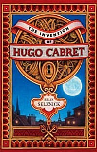 The Invention of Hugo Cabret (Hardcover)