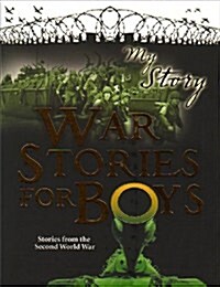 War Stories for Boys (Paperback)