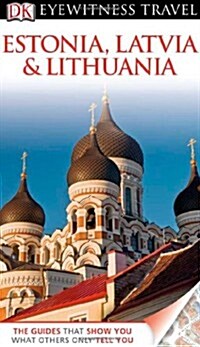 DK Eyewitness Travel Guide: Estonia, Latvia & Lithuania (Paperback)