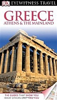 DK Eyewitness Travel Guide: Greece, Athens & the Mainland (Paperback)