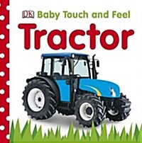 Baby Touch and Feel Tractor (Board Book)