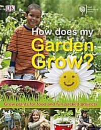 RHS How Does My Garden Grow? (Hardcover)