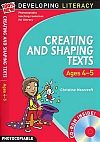 Creating and Shaping Texts: Ages 4-5 (Package)