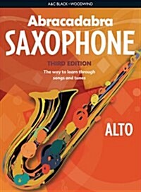 Abracadabra Saxophone (Pupils book) : The Way to Learn Through Songs and Tunes (Paperback, 3 Revised edition)