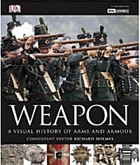 [중고] Weapon : A Visual History of Arms and Armour (Hardcover)