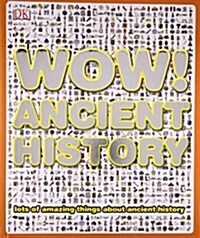 Wow! Ancient History (Hardcover)