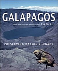 Galapagos: Preserving Darwins Legacy (Hardcover)