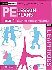 PE Lesson Plans Year 1 : Photocopiable gymnastic activities, dance and games teaching programmes (Paperback, 2 ed)