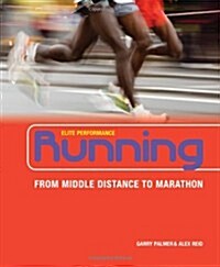 Running : From Middle Distance to Marathon (Paperback)