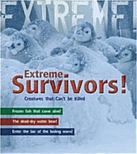Survivors : Living in the Worlds Most Extreme Places (Hardcover)