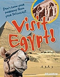 Visit Egypt! : Age 8-9, Above Average Readers (Paperback)