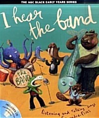 I hear the band : Listening and Talking Songs for Under-Fives (Package)