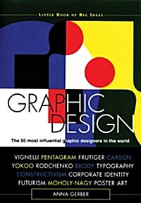 Graphic Design : The 50 Most Influential Graphic Designers in the World (Hardcover)