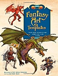 Fantasy Art Templates : Ready-made Artwork to Copy, Adapt, Trace, Scan and Paint (Paperback)