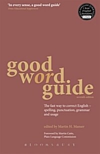 Good Word Guide : The fast way to correct English - spelling, punctuation, grammar and usage (Paperback, 7 ed)