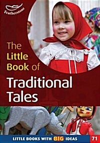 The Little Book of Traditional Tales : Little Books with Big Ideas (Paperback)