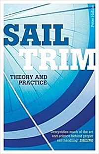 Sail Trim : Theory & Practice (Paperback, reissue)