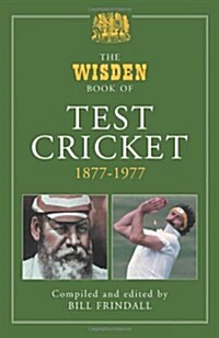 The Wisden Book of Test Cricket, 1877-1977 (Hardcover)