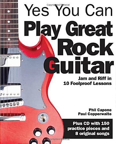 Yes You Can Play Great Rock Guitar : Jam and Riff in 10 Foolproof Lessons (Package)