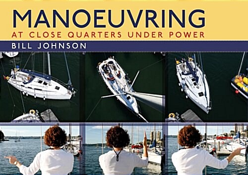 Manoeuvring : At Close Quarters Under Power (Paperback)