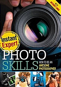 Photo Skills : How to Be a Brilliant Photographer (Hardcover)