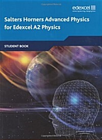 Salters Horners Advanced Physics A2 Student Book (Paperback)