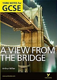 A View from the Bridge: York Notes for GCSE (Grades A*-G) (Paperback)