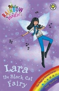 Rainbow Magic: Lara the Black Cat Fairy : The Magical Animal Fairies Book 2 (Paperback)