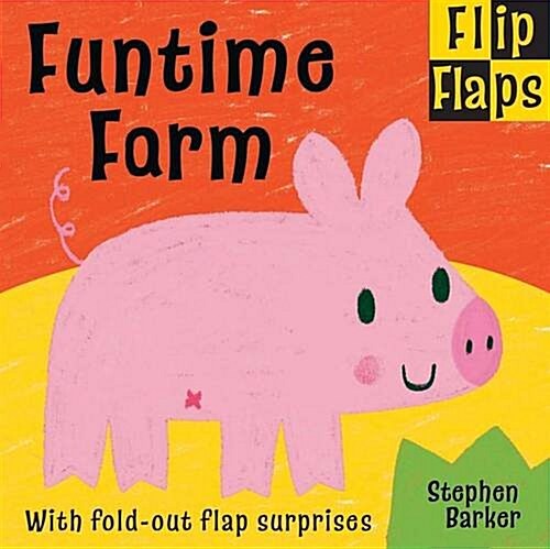 Flip-Flaps: Funtime Farm (Paperback)