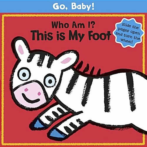 Who am I? This is My Foot (Board Book)