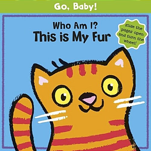 Who am I? This is My Fur (Board Book)