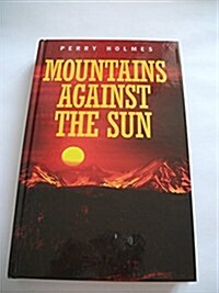 Mountains Against the Sun (Hardcover, Facsimile ed)
