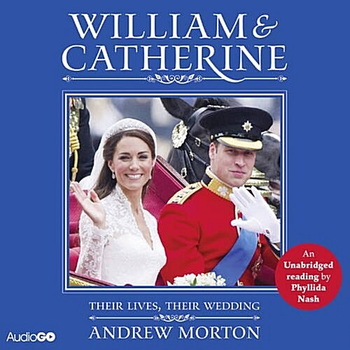 William and Catherine: Their Lives, Their Wedding (CD-Audio)