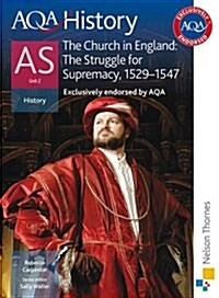 AQA History as Unit 2 the Church in England : The Struggle for Supremacy 1529-1547 (Paperback)