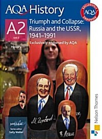 AQA History A2 : Triumph and Collapse: Russia and the USSR, 1941-1991 (Paperback)