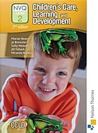 Childrens Care, Learning and Development NVQ Level 2 Candid (Paperback)