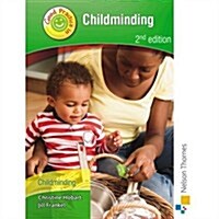 Childminding a Guide to Good Practice : A Handbook for the Diploma in Home-Based Childcare (Paperback, 4 Rev ed)