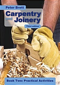 Carpentry and Joinery Book Two: Practical Activities (Paperback, 3 Revised edition)