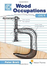 Wood Occupations Level 1 Course Companion (Paperback)