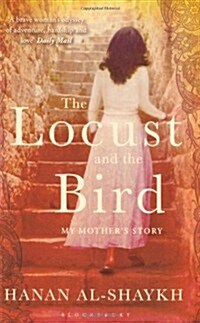 The Locust and the Bird : My Mothers Story (Paperback)