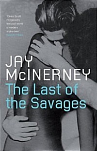 The Last of the Savages : rejacketed (Paperback)