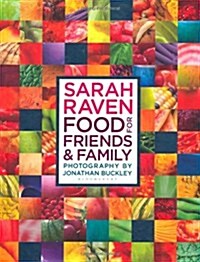 Sarah Ravens Food for Friends and Family (Hardcover)
