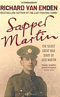 Sapper Martin : The Secret Great War Diary of Jack Martin (Paperback)